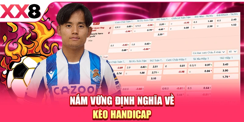 Nắm vững định nghĩa về kèo Handicap
