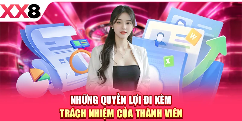 Những quyền lợi đi kèm trách nhiệm của thành viên