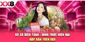 Xổ Số Điện Toán - Hình Thức Hiện Đại, Hấp Dẫn Trên XX8