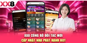 XX8 Công Bố Đối Tác Mới - Cập Nhật Nhà Phát Hành Hot